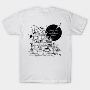 Spicy food and chaotic kitchen, cooking T-Shirt